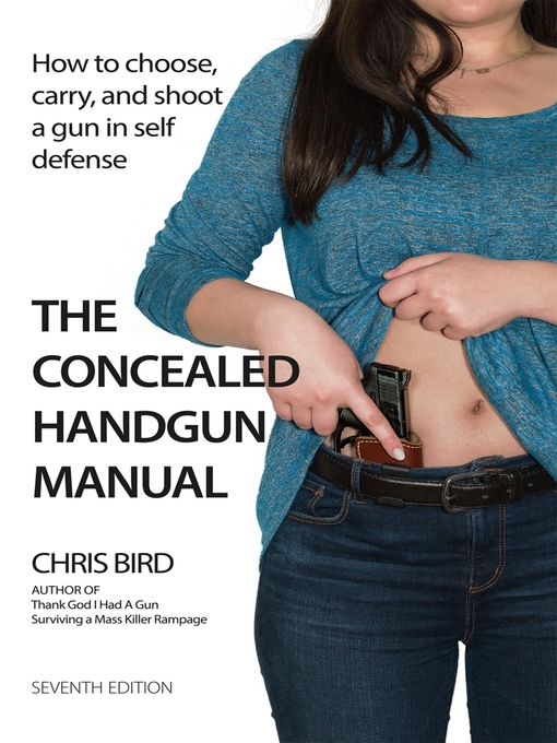 Title details for The Concealed Handgun Manual by Chris Bird - Available